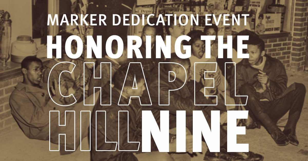 Marker Dedication Event Honoring the Chapel Hill Nine